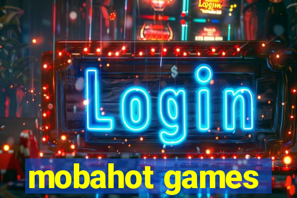 mobahot games